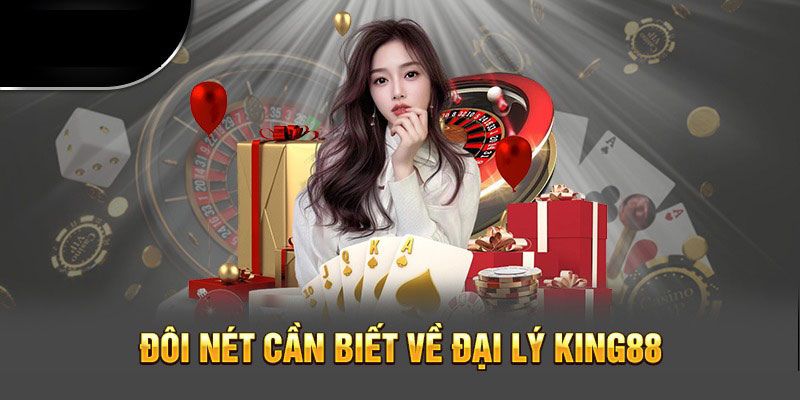 Chính sách hoa hồng đang được lưu hành cho đại lý King88