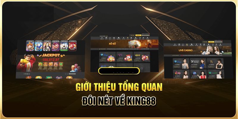 Giới thiệu King88 không gian cá cược đẳng cấp